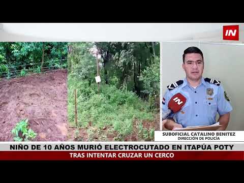 ITAPÚA POTY: NIÑO MURIÓ ELECTROCUTADO EN UNA CERCA ELÉCTRICA