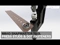 Attaching Press Studs & DOT Fasteners with JET PRESS' M840 Snapmaster Tool