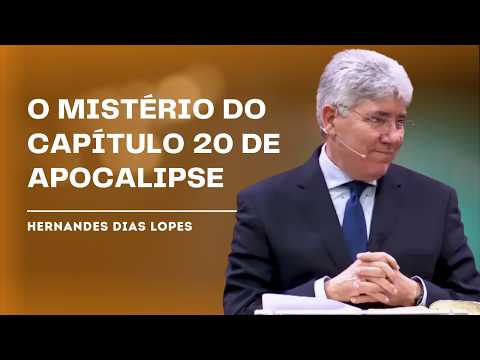 HOW TO INTERPRET THE MILLENNIUM AND THE FINAL JUDGMENT? - HERNANDES DIAS LOPES