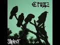 Crowz - Slipknot (Unreleased Album) |[Full Album ...