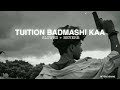 TUITION BADMASHI KAA SLOWED REVERB AFTEREVENING