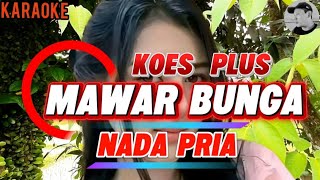 Download lagu MAWAR BUNGA/KOES PLUS KARAOKE mp3 Download lagu MAWAR BUNGA/KOES PLUS KARAOKE mp3