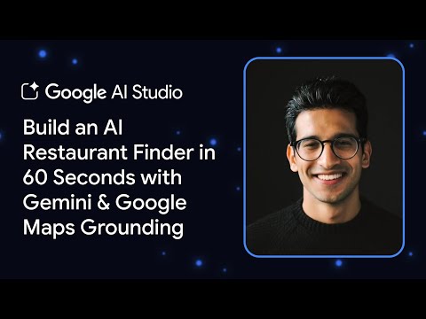 Build an AI Restaurant Finder in 60 Seconds with Gemini & Google Maps Grounding in AI Studio