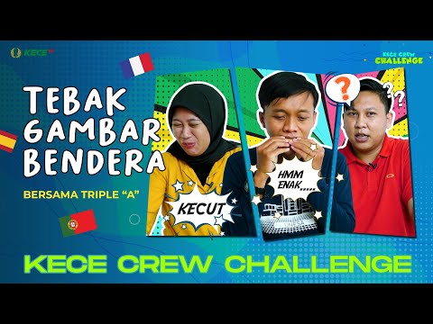 TES KECERDASAN "TRIPLE A" MAIN TEBAK GAMBAR BENDERA! | Kece Crew Challange