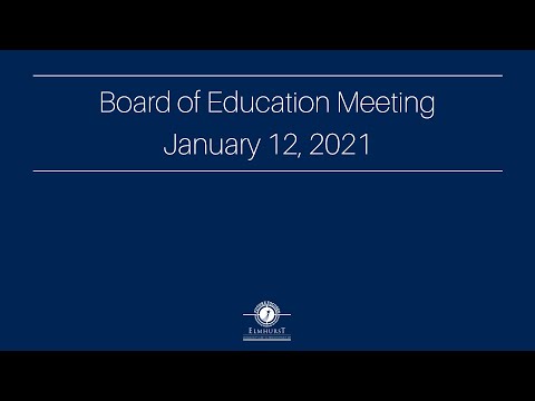 Board of Education Meeting - January 12, 2021