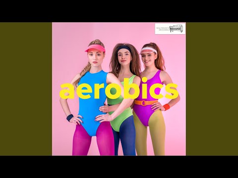 Aerobics