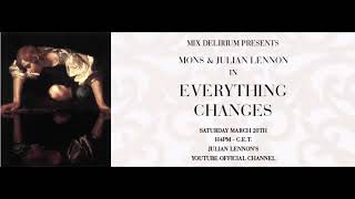 Mons &amp; Julian Lennon - Everything Changes