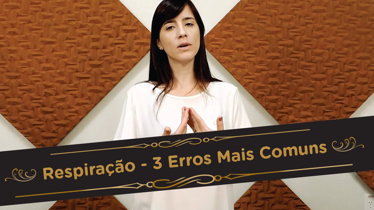 Respiração - Os 3 Erros Mais Comuns | Pra Cantar
