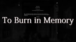 [To Burn in Memory] Achievement: Entered Memory