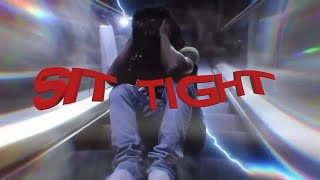 Sit Tight Music Video