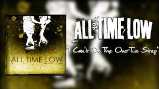 All Time Low - &quot;I Can&#39;t Do The One-Two Step&quot;