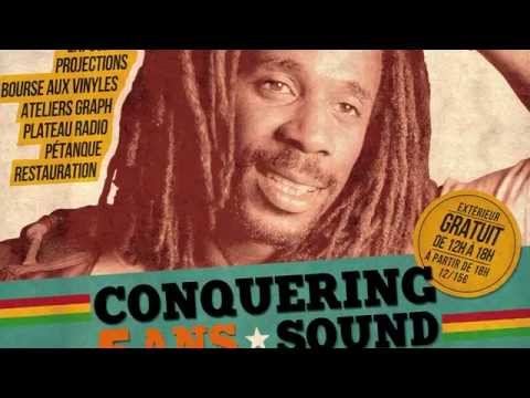 5 ANS CONQUERING SOUND - 13 JUIN 2015 - AKWABA - GENERAL LEVY, IRIE ITES & MORE