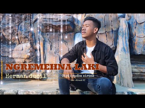 NGREMEHNA LAKI - HERMAN DUCIL (TARLING TERBARU 2023) - OFFICIAL MUSIC VIDEO