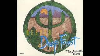 Deep Forest - Deep Forest (Dream City Ambient Mix)