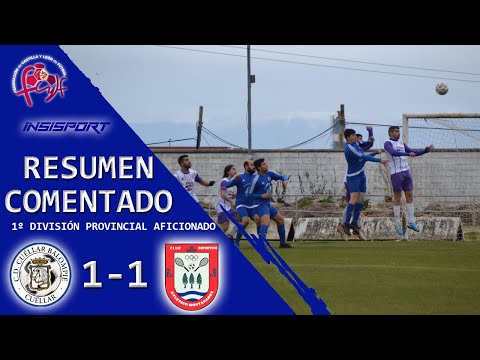 CD CUÉLLAR BALOMPIÉ 1-1 CD ATLETICO HONTANARES | RESUMEN J22 1º PROVINCIAL AFICIONADOS SEGOVIA 21-22