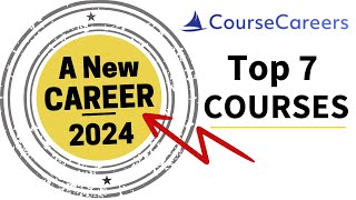 Top 7 Courses from CourseCareers | Career Success in 2024