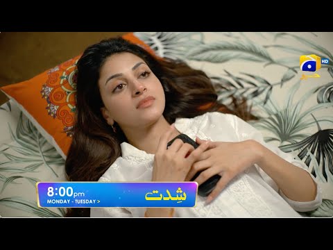 Shiddat Episode 09 Promo | Monday at 8:00 PM only on Har Pal Geo