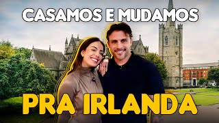 ELES SE CASARAM E MUDARAM PARA A IRLANDA