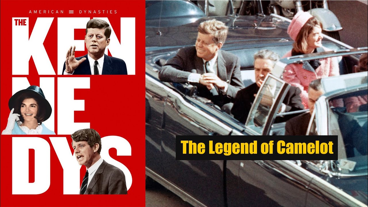 American Dynasties, The Kennedys (Part 5): The Legend of Camelot