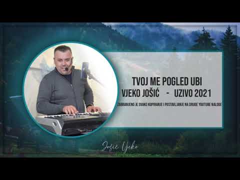 Vjeko Jošić - Tvoj me pogled ubi (UŽIVO 2021)
