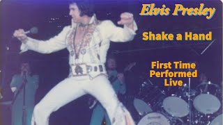 Elvis Presley - Shake A Hand - 22 July 1975 - First Time Performed Live