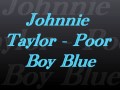 Johnnie Taylor - Poor Boy Blue