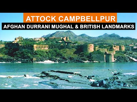 Attock Campbellpur | Hasanabdal  | Afghan Pashton & Mughal & British Landmarks.