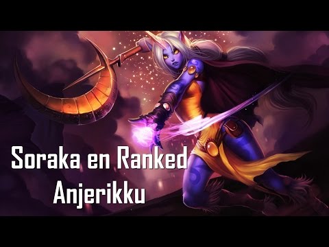 [LEAGUE OF LEGENDS] Quand je joue Soraka ~ En Ranked !