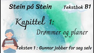 Stein på stein: 1.1_ Gunnar jobber for seg selv