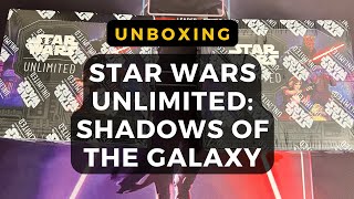 Star Wars Unlimited: Shadows of the Galaxy Booster Box Openings | DaniCha