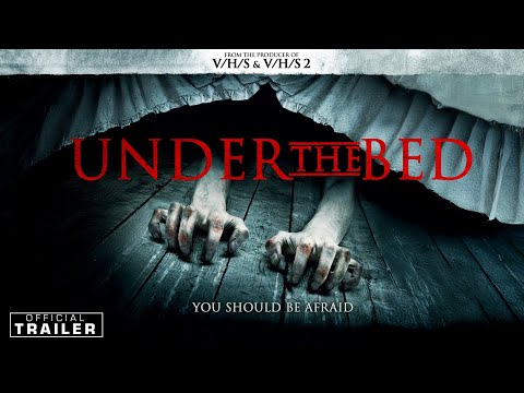 Under the Bed | Official Trailer | Streaming Free Now