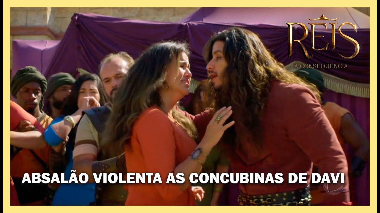 Absalão violenta as concubinas de Davi dentro de uma tenda exposta ao povo | NOVELA REIS