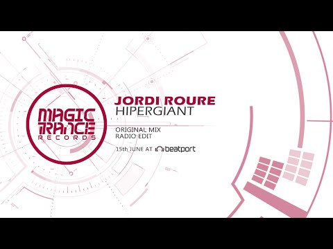 Jordi Roure - Hipergiant (Original Mix) [Magic Trance]