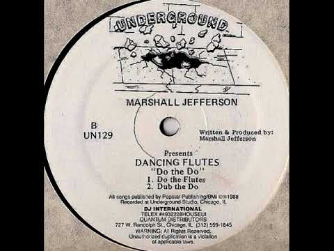 Marshall Jefferson Presents Dancing Flutes – Do The Do (Do The Flutes)