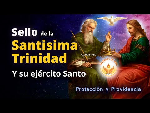 SELLO de la SANTISIMA TRINIDAD 🙏 y su EJERCITO de ANGELES y SANTOS