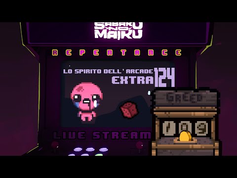 “Final Breaks” - TBoI Repentance, Spirito dell'Arcade EXTRA #124