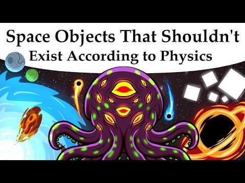 10 Space Objects That Shouldn't Exist According to Physics