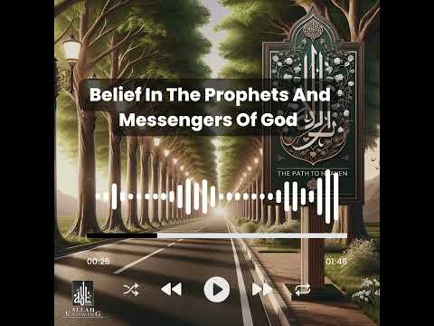 Belief In The Prophets And Messengers Of God
