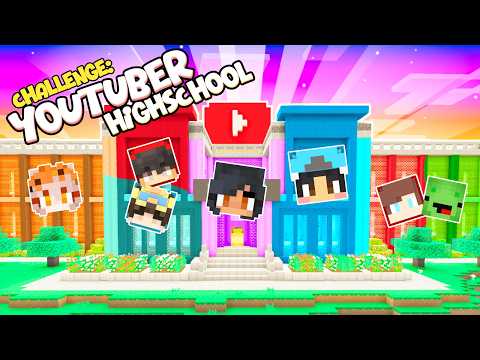 Building a High School for Minecraft Youtubers!
