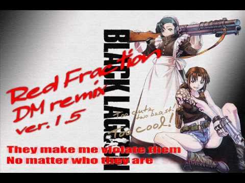 【BLACK LAGOON】Red Fraction / MELL （Full Size）【DM remix Ver.1.5】