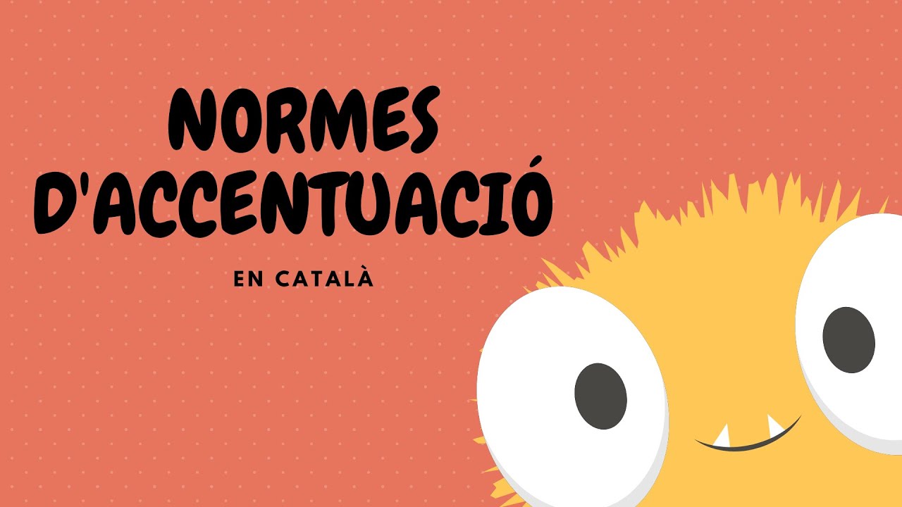 🔴🔴🔴 Normes d'Accentuació en Català - Ortografia