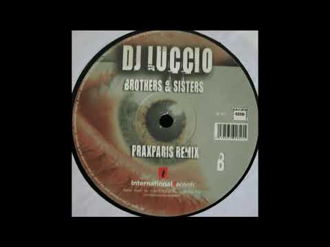 Dj Luccio - Brothers & Sisters (Extended Mix)