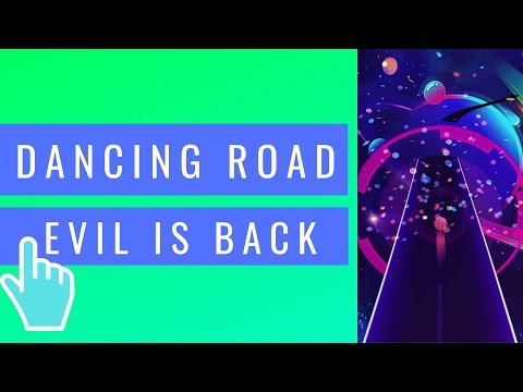 Evil is Back - Dancing Road