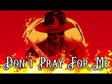 Greighwolfe - Don't Pray for Me