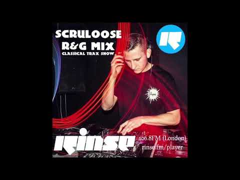 Scruloose - Rinse FM Mix
