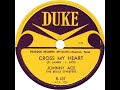 Johnny Ace with The Beale Streeters - Cross My Heart