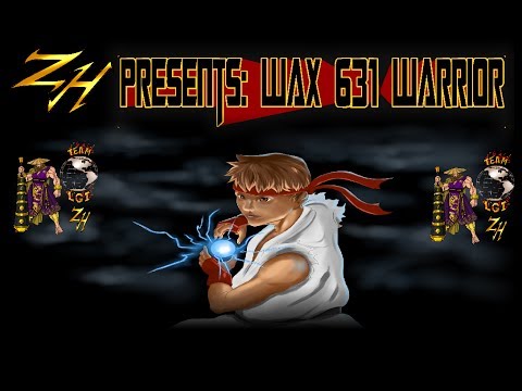 ZH - Presents   Wax 631 Warrior