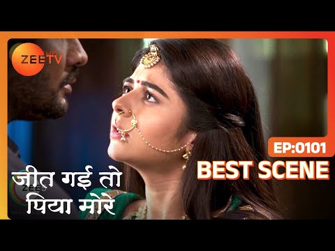 Jeet Gayi Toh Piyaa Morre - Hindi Serial - Epi 101 - Jan 05, 2018 - Zee TV Serial - Best Scene