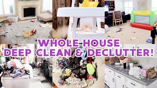 WHOLE HOUSE DEEP CLEAN & DECLUTTER WITH ME 2021! EXTREME CLEANING MOTIVATION! ACTUAL MESSY HOUSE!
