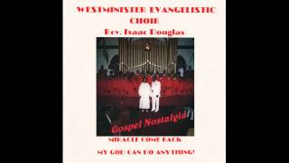 "Until He Comes" (1984) Rev. Isaac Douglas & Westminister Evangelistic Choir